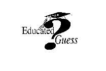 EDUCATED GUESS
