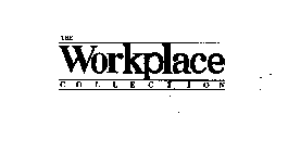 THE WORKPLACE COLLECTION