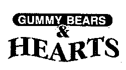 GUMMY BEARS & HEARTS