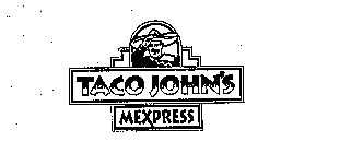 TACO JOHN'S MEXPRESS