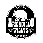 ARMADILLO WILLY'S BARBEQUE EST. 1983