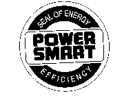 POWER SMART SEAL OF ENERGY EFFICIENCY