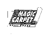 MAGIC CARPET SPILL GUARD