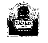 YUKON JACK BLACK JACK LIQUEUR IMPORTED FROM CANADA IMPORTED BOLD, BLACK LICORICE FLAVOR