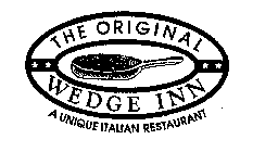 THE ORIGINAL WEDGE INN A UNIQUE ITALIAN RESTAURANT