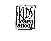 KIDS LEARN ABOUT