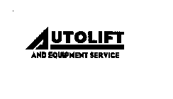 AUTOLIFT AND EQUIPMENT SERVICE