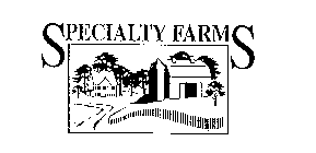 SPECIALTY FARMS