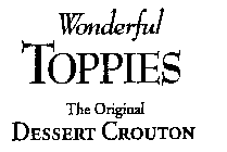 WONDERFUL TOPPIES THE ORIGINAL DESSERT CROUTON