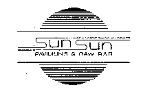 SUN SUN PAVILIONS & RAW BAR