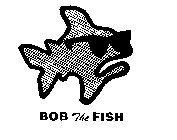 BOB THE FISH