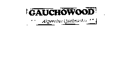GAUCHOWOOD ARGENTINE QUEBRACHO