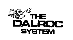 THE DALROC SYSTEM
