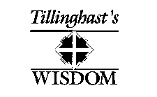TILLINGHAST'S WISDOM