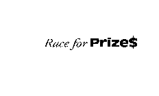 RACE FOR PRIZE$