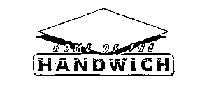 HOME OF THE HANDWICH