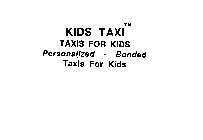 KIDS TAXI TAXIS FOR KIDS PERSONALIZED - BONDED TAXIS FOR KIDS