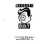 NAUGHTY BOY