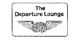 THE DEPARTURE LOUNGE