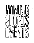 WOMEN IN SPORTS AND EVENTS