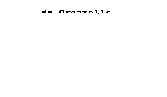 DE GRANVELLE