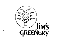 JIM'S GREENERY