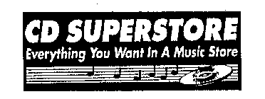 CD SUPERSTORE EVERYTHING YOU WANT IN A MUSIC STORE
