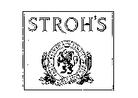 STROH'S FAMILY BREWED AND FAMILY OWNED SINCE 1775