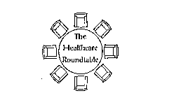 THE HEALTHCARE ROUNDTABLE