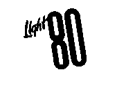LIGHT 80