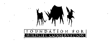 FOUNDATION FOR WILDLIFE CONSERVATION