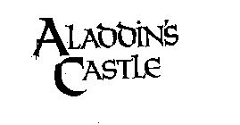 ALADDIN'S CASTLE
