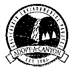 ADOPT-A-CANYON CALIFORNIA ENVIRONMENTAL PROJECT EST. 1989