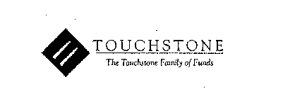 TOUCHSTONE THE TOUCHSTONE FAMILY OF FUNDS
