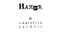 BAZAR DE CHRISTIAN LACROIX