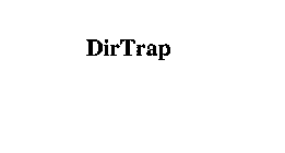 DIRTRAP