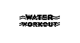 WATER WORKOUT