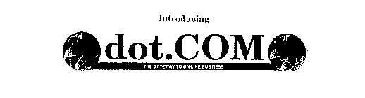 DOT.COM THE GATEWAY TO ON-LINE BUSINESS