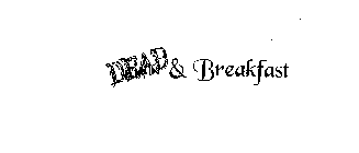 DEAD & BREAKFAST