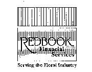 REDBOOK FINANCIAL SERVICES SERVING THE FLORAL INDUSTRY