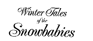 WINTER TALES OF THE SNOWBABIES