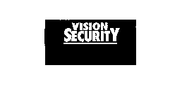 VISION SECURITY
