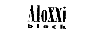 ALOXXI BLOCK
