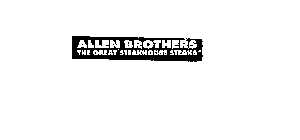 ALLEN BROTHERS THE GREAT STEAKHOUSE STEAKS