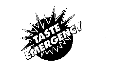 TASTE EMERGENCY