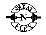 SWEAT N FLEX