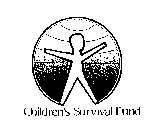 CHILDREN'S SURVIVAL FUND