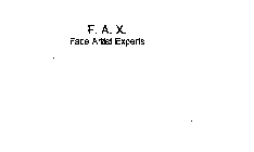 F.A.X. FACE ARTIST EXPERTS