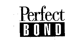 PERFECT BOND
