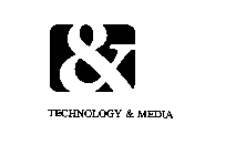 TECHNOLOGY & MEDIA